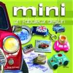 MINI, UN FABULEUX DESTIN - livre