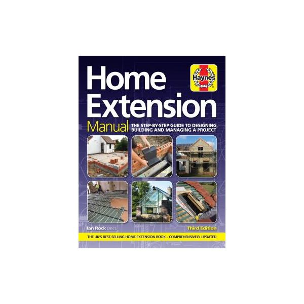 Home Extension Manual 3rd Edn  Revue technique Haynes Anglais