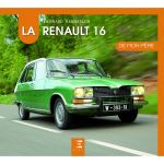 La Renault 16 De mon père - Livre