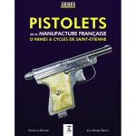 Pistolets de la Manufacture française d'armes - Livre