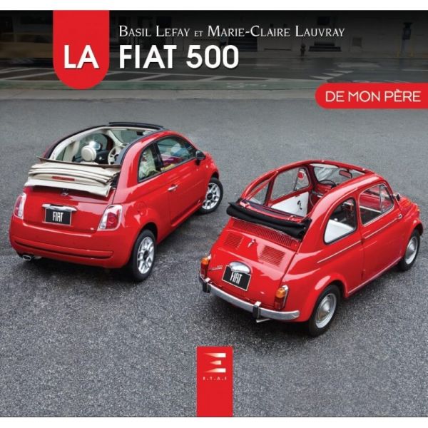 La Fiat 500 De mon père - Livre