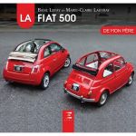 La Fiat 500 De mon père - Livre