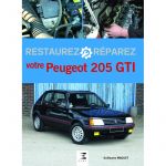 Restaurez réparez votre Peugeot 205 GTI - Livre