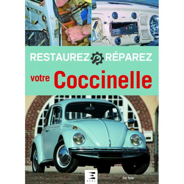 Restaurez réparez votre Coccinelle - Livre