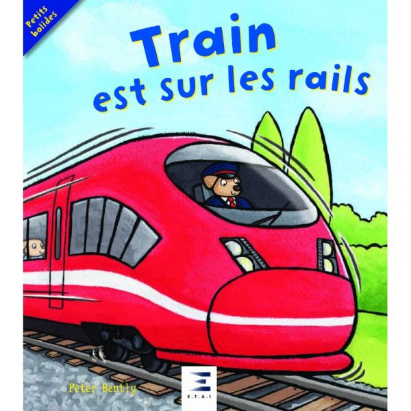 Train est sur les rails- Livre