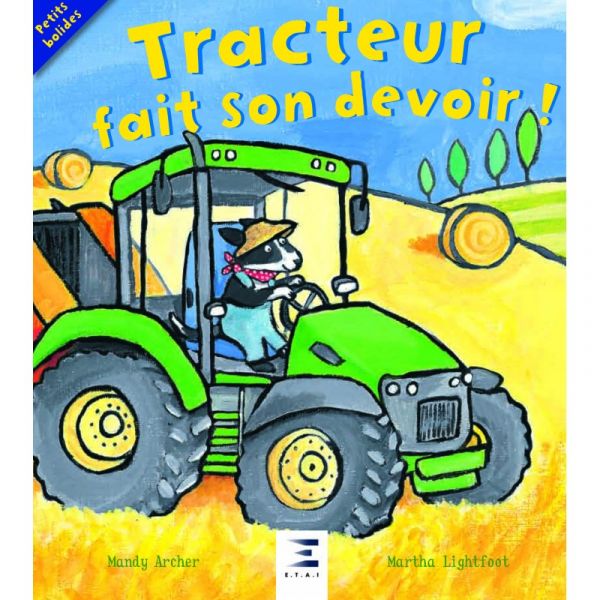 Tracteur fait son devoir ! - Livre