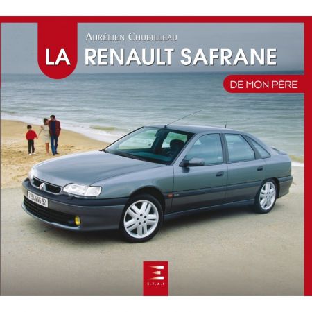 La Renault safrane De mon père - Livre