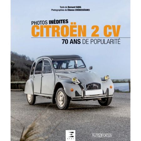 CITROËN 2CV, 70 ans de popularité Ed 2018 - Livre