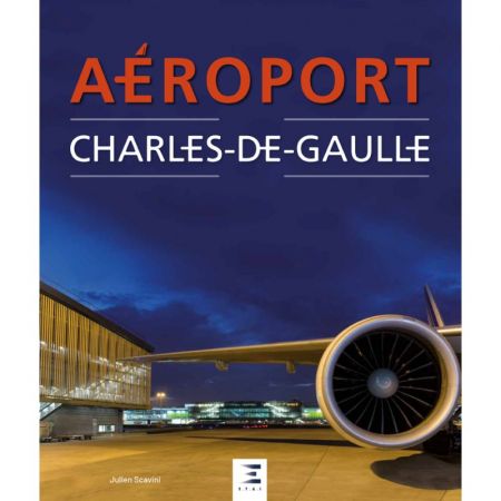 Aéroport ROISSY CHARLES DE GAULLE Ed 2018 - Livre