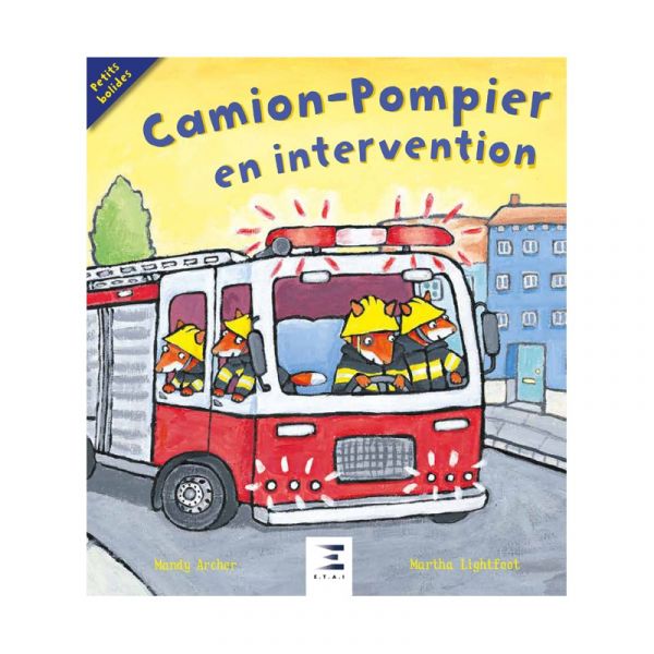 Camion-Pompiers en intervention Ed 2018 - Livre BD