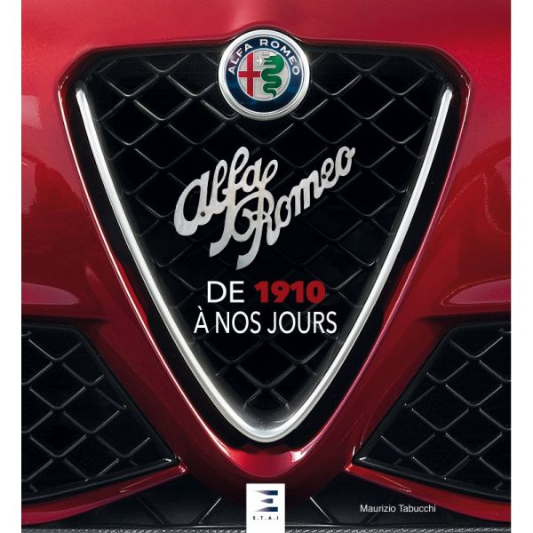 ALFA-ROMEO de 1910 à nos jours-  Ed 2018 - Livre