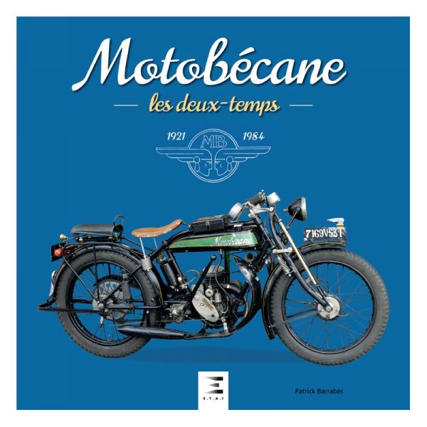 Motobécane, Les deux temps 21-84 - Ed 2018 - Livre