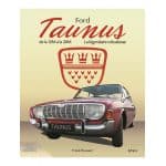 FORD TAUNUS DE LA 12M A LA 26 -  Livre