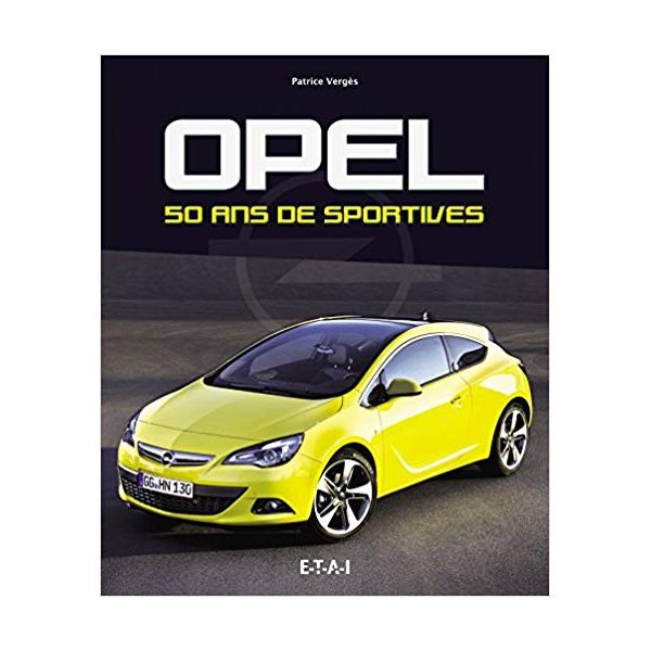 OPEL 50 ANS DE SPORTIVES -  Livre