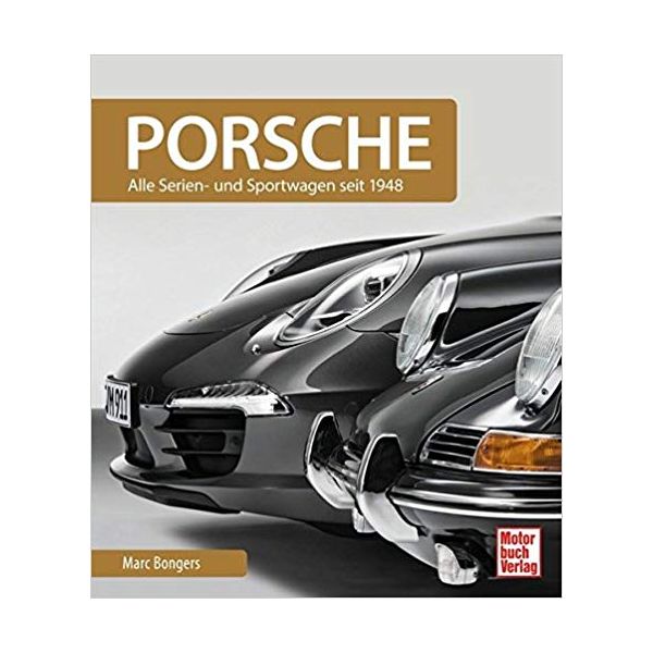 PORSCHE - ALLE SERIENFAHRZEUGE SEIT 1948 -  Livre Allemand