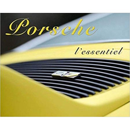PORSCHE L'ESSENTIEL  -  Livre