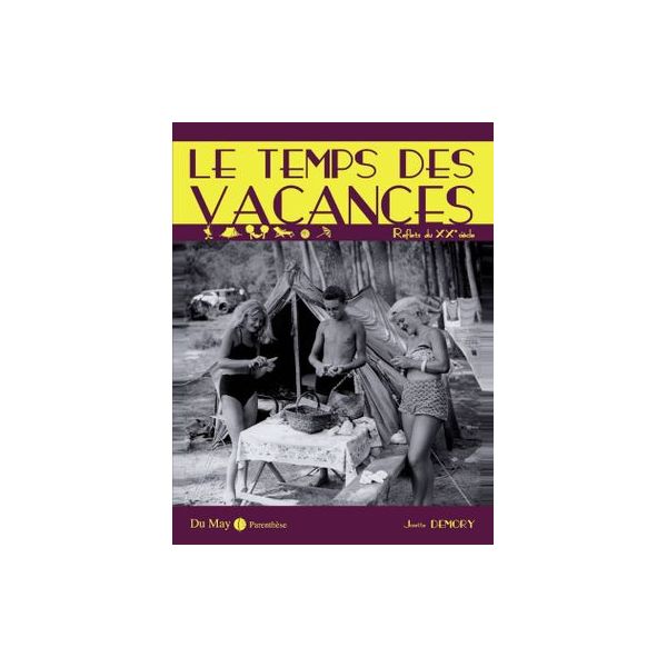 LE TEMPS DES VACANCES     -   Livre