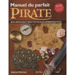 Manuel du Parfait Pirate  -  Livre