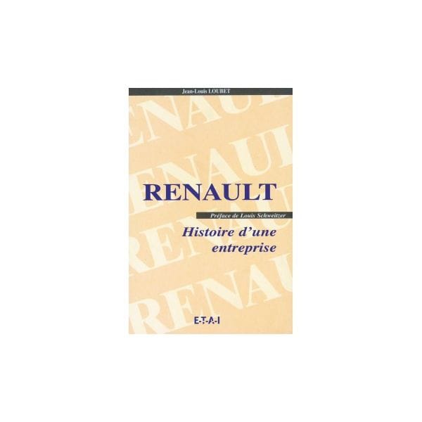 RENAULT, HISTOIRE D'UNE ENTREPRISE -   Livre