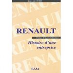 RENAULT, HISTOIRE D'UNE ENTREPRISE -   Livre