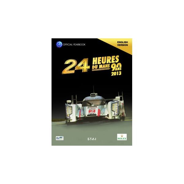 24H le Mans 2013 Year Book- Livre Anglais