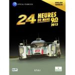 24H le Mans 2013 Year Book- Livre Anglais