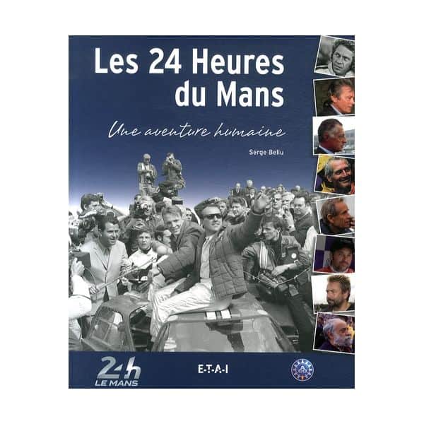 24 Heures du Mans, une aventure humaine -   Livre