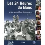 24 Heures du Mans, une aventure humaine -   Livre