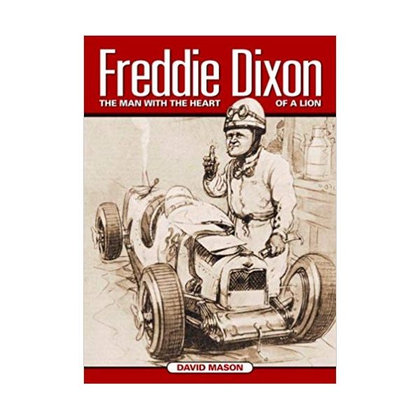 Freddie Dixon: The man with the heart of a lion - Livre Anglais