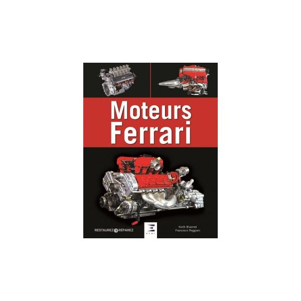 Moteurs Ferrari -  Livre