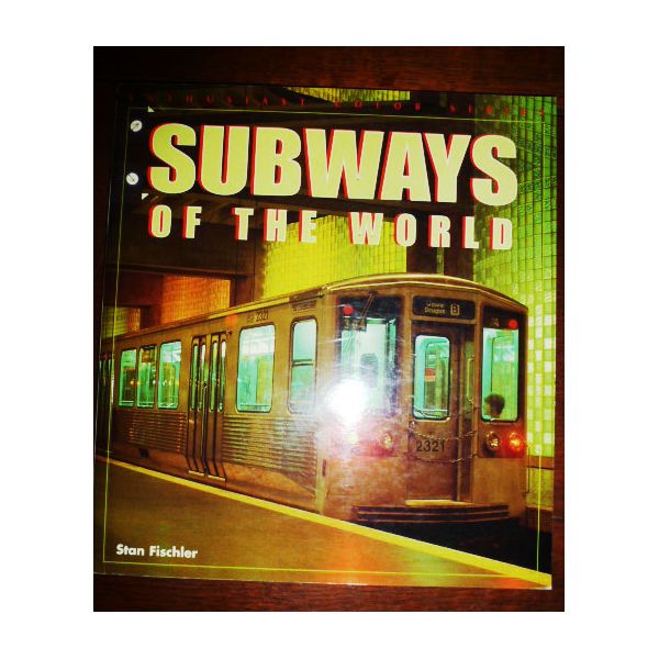 Subways of the World - Livre Anglais