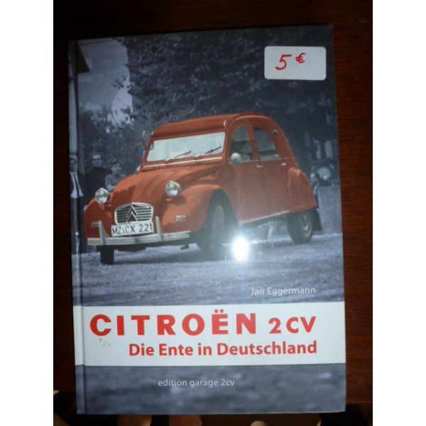 Citroën 2CV : Die Ente in Deutschland - Livre Allemand