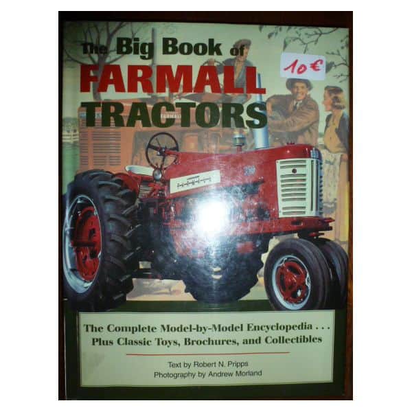 The Big Book of Farmall Tractors - Livre Anglais