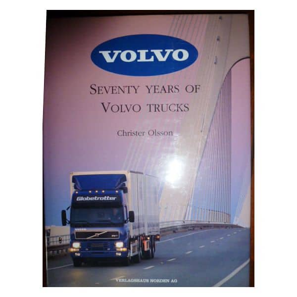70 Years of Volvo Trucks - Livre Anglais