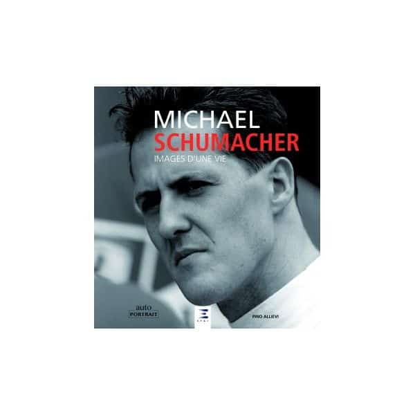 Michael Schumacher, images d'une vie - Livre