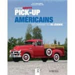 Pick-up américains, des camionnettes de légende - Livre 2019