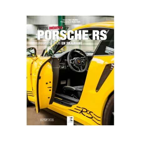 Porsche RS, la compétition en filigrane - Livre 2019