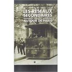 les réseaux secondaires Paris 80-50  - Livre