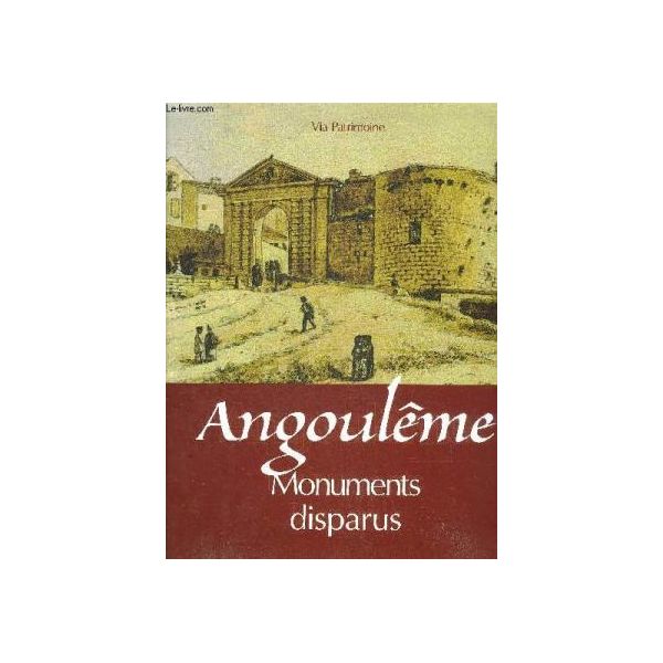 Angouleme Monuments Disparus - Livre