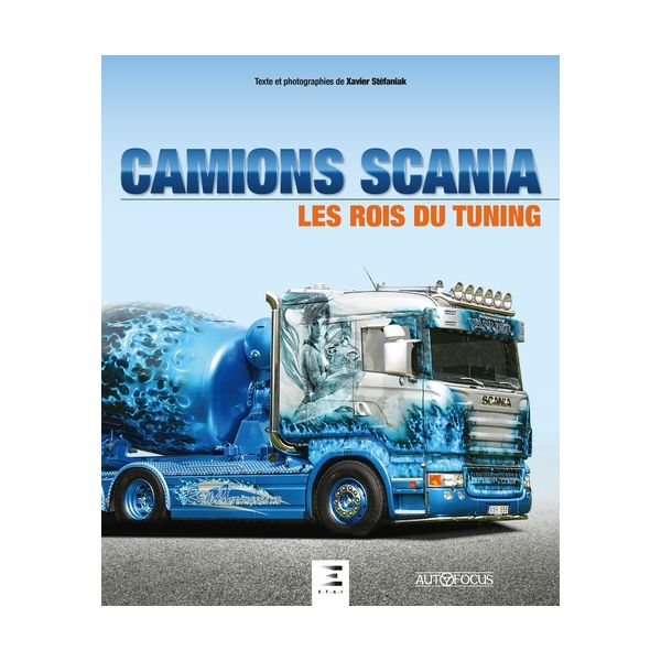 SCANIA, les rois du tuning - Livre