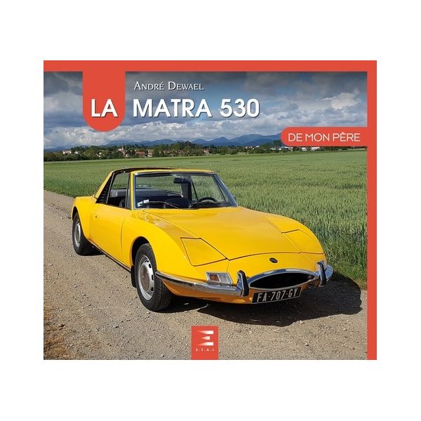 La Matra 530 de mon père - Livre 2019