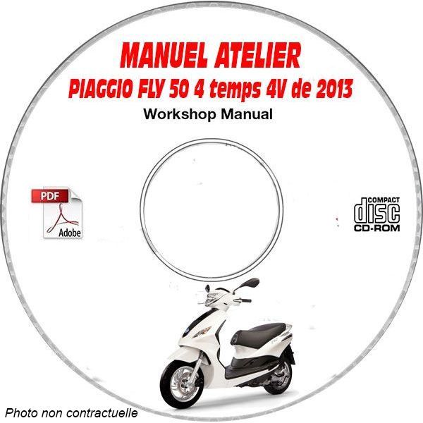 FLY 50 4 temps 4V 2013 Manuel Atelier CDROM PIAGGIO FR