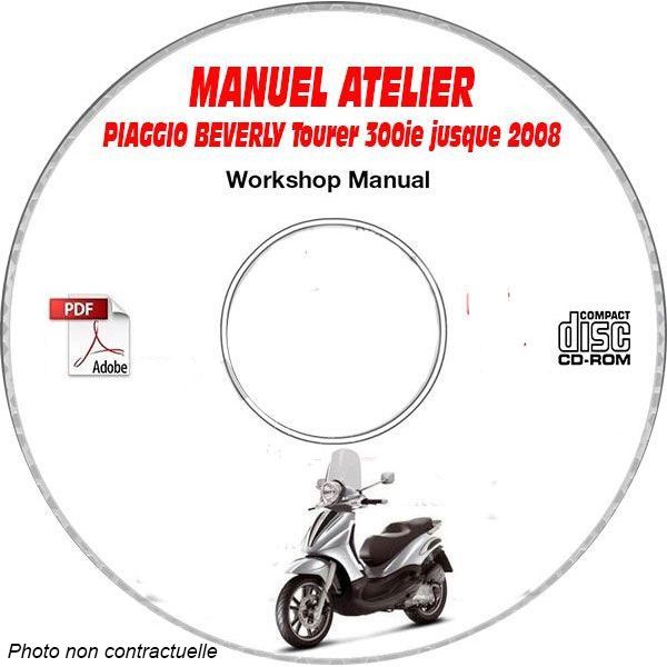 BEVERLY TOURER 300ie -08 Manuel Atelier CDROM PIAGGIO FR