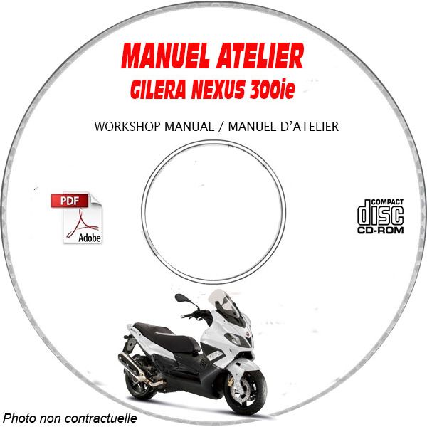 NEXUS 300ie Euro 3 08- Manuel Atelier CDROM GILERA FR