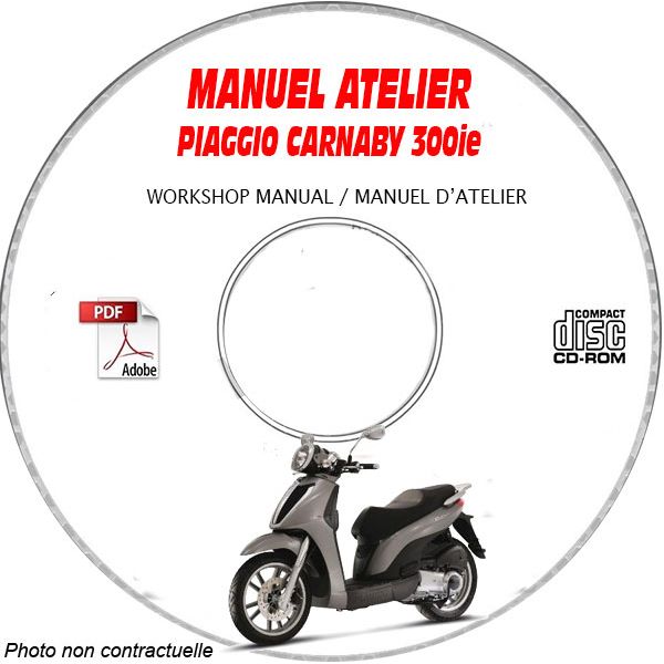 CARNABY CRUISER 300ie -08 Manuel Atelier CDROM PIAGGIO FR