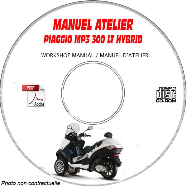 MP3 300 LT Hybrid - Manuel Atelier PIAGGIO CDROM Revue technique