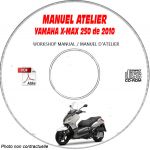X-MAX 250 2010 Manuel Atelier CDROM YAMAHA