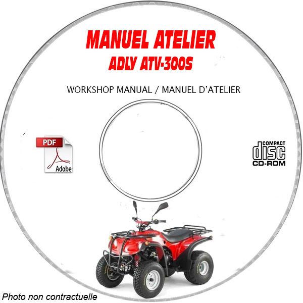 ATV-300S -06 Manuel Atelier CDROM ADLY Anglais
