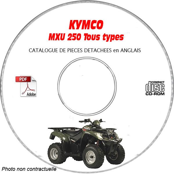MXU 250 -05  Catalogue Pièces CDROM KYMCO Anglais