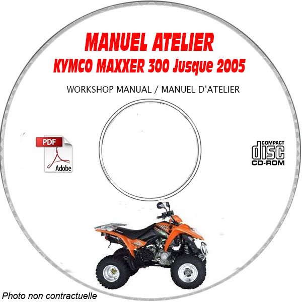 MAXXER 300 -05 Manuel Atelier CDROM KYMCO Anglais